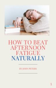 afternoon fatigue
